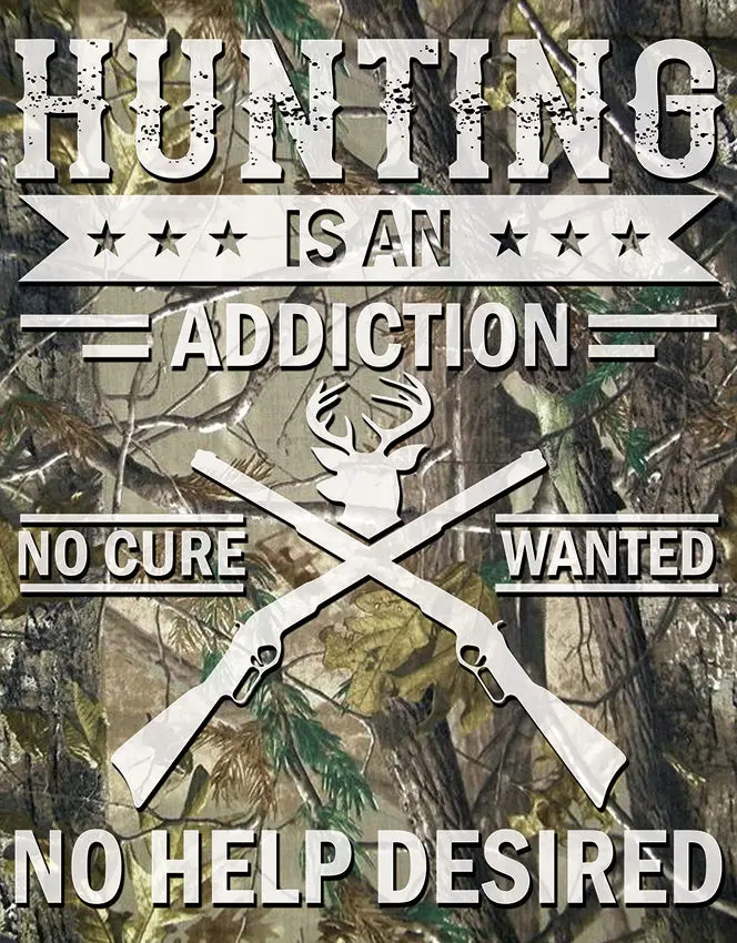 'Hunting Addiction' Retro Tin Sign – Humorous Outdoor Lifestyle Decor (2403) 1